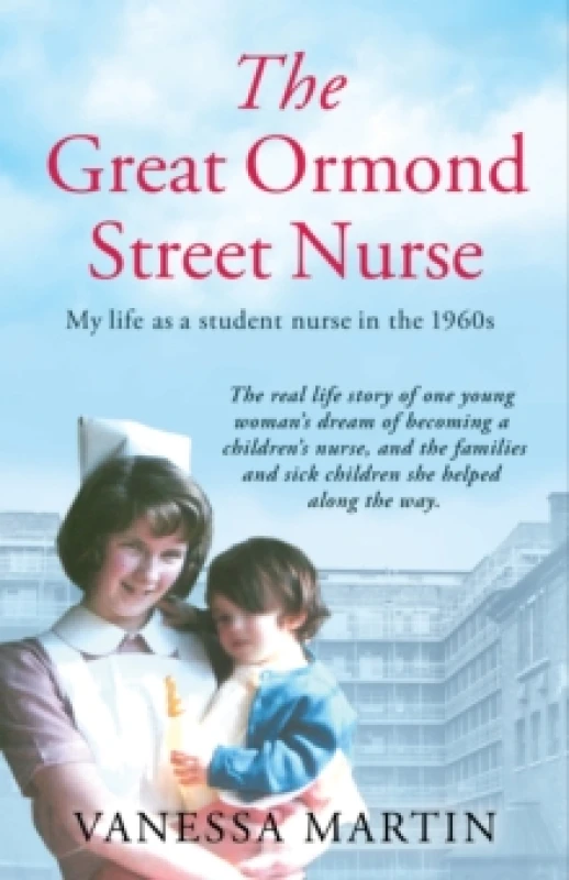 Image of Great Ormond Street Hospital Nurse : The life of a trainee nurse at GOSH in the 1960s Paperback / softback