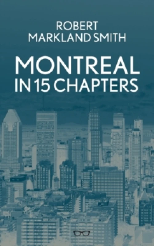 Image of Montreal in 15 Chapters Paperback / softback