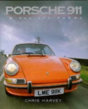 Image of Porsche 911 in All Its Forms by Chris Harvey Hardback