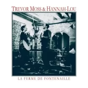 Image of La Ferme De Fontenaille by Trevor Moss & Hannah-Lou CD Album