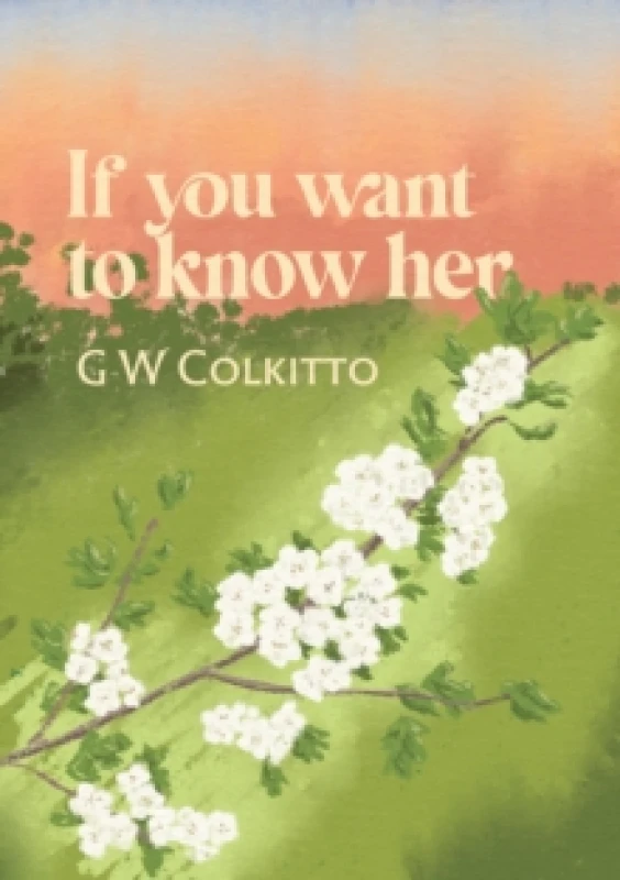 Image of If you want to know her Paperback / softback