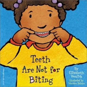 Image of Teeth Are Not for Biting by Elizabeth Verdick Book