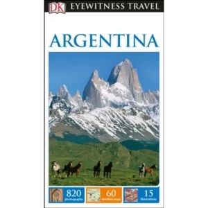 Image of DK Eyewitness Travel Guide Argentina