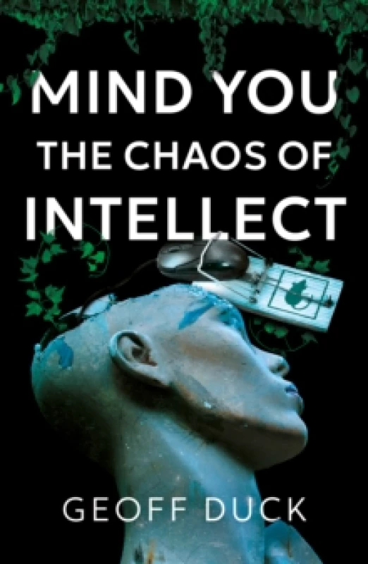 Image of Mind You the Chaos of Intellect Paperback / softback