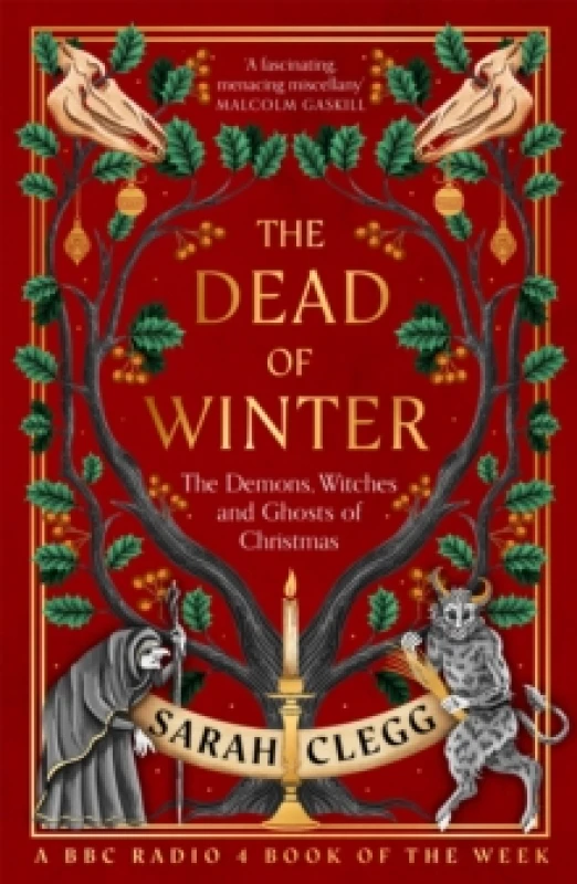 Image of The Dead of Winter : The Demons, Witches and Ghosts of Christmas Paperback / softback
