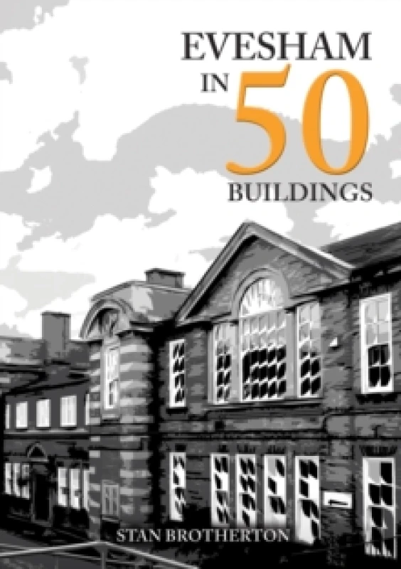 Image of Evesham in 50 Buildings Paperback / softback