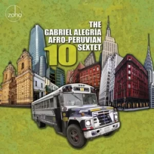 Image of 10 by The Gabriel Alegria Afro-Peruvian Sextet CD Album