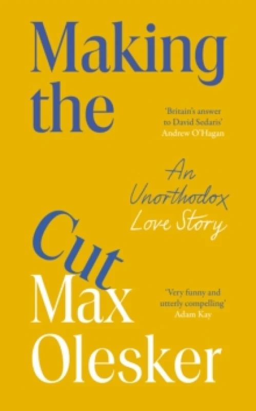 Image of Making the Cut : An Unorthodox Love Story Hardback