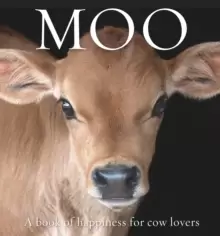 Image of Moo : A book of happiness for cow lovers