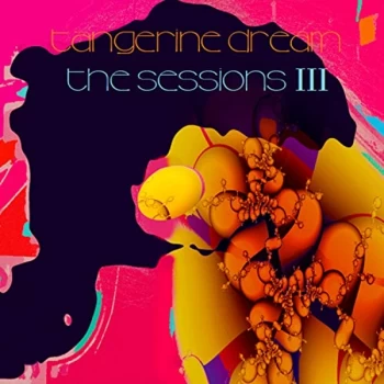 Image of Tangerine Dream - The Sessions III CD