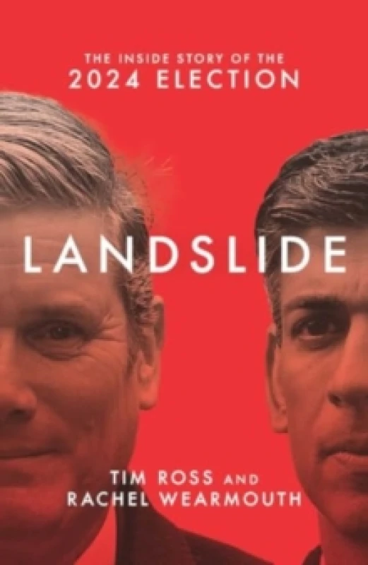 Image of Landslide : The Inside Story of the 2024 Election Hardback