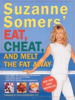 Image of Suzanne Somers Eat Cheat and Melt the Fat Away by Suzanne Somers Paperback