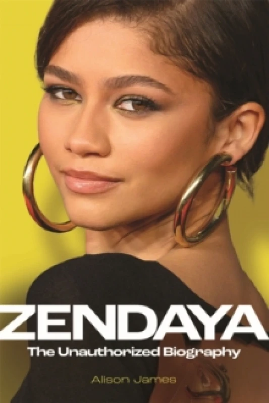 Image of Zendaya : The Unauthorized Biography Hardback
