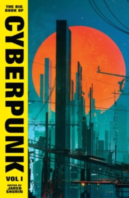 Image of The Big Book of Cyberpunk Vol. 1 Hardback