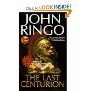 Image of The Last Centurion by John Ringo (Book, 2009)