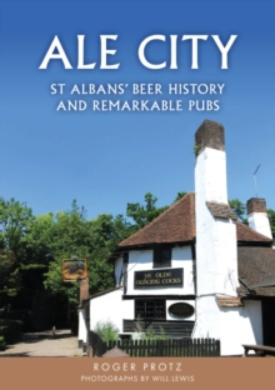 Image of Ale City : St Albans Beer History and Remarkable Pubs Paperback / softback