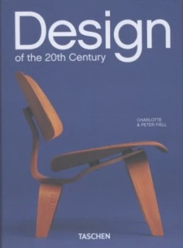 Image of Design of the 20th Century by Charlotte Fiell and Peter Fiell Hardback