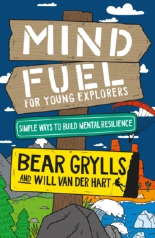 Image of Mind Fuel for Young Explorers : Simple Ways to Build Mental Resilience Hardback