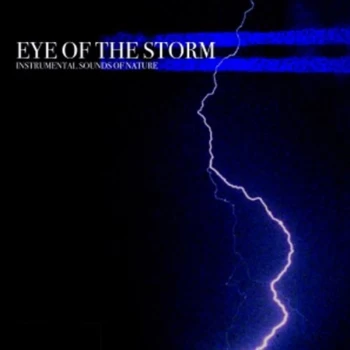 Image of Instrumental Sounds Of Nature - Instrumental Sounds of Nature - Eye of the Storm CD