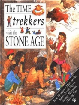Image of The Time Trekkers Visit the Stone Age by Antony Mason Hardback
