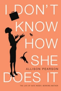 Image of I Dont Know How She Does It by Allison Pearson Book