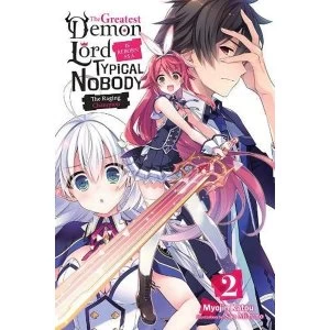 Image of The Greatest Mao Is Reborn to Get Friends, Vol. 2 (light novel) (The Greatest Demon Lord Is Reborn as a Typical Nobody (Light...