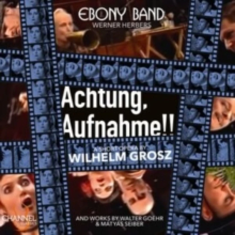 Image of Ebony Band: Achtung, Aufnahme!!: A Short Opera By Wilhelm Grosz and Works By Walter Goehr &... CD / Album Digipak
