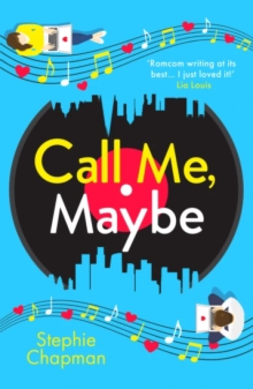Image of Call Me, Maybe : A hilarious, uplifting romcom with a love story that will make you swoon Paperback / softback