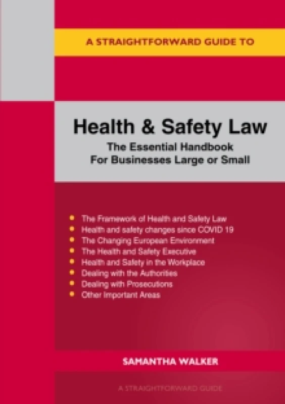 Image of A Straightforward Guide To Health And Safety : The Essential Handbook for Businesses Large and Small Paperback / softback