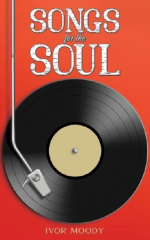 Image of Songs for the Soul. Paperback. By Ivor Moody Books