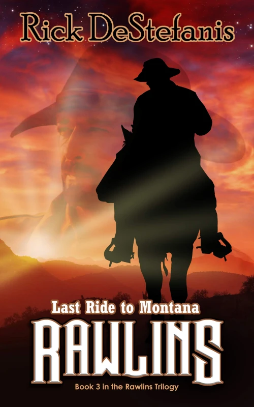 Image of Rawlins, Last Ride to Montana Hardback