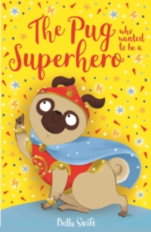 Image of The Pug who wanted to be a Superhero Paperback / softback