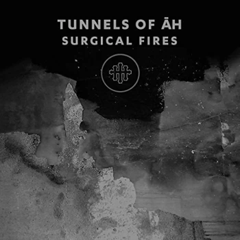 Image of Tunnels of Ah - Surgical Fires CD