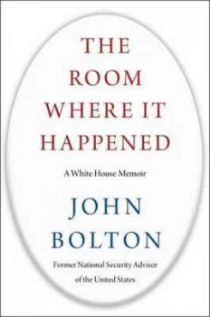 Image of The room where it happened by John R Bolton
