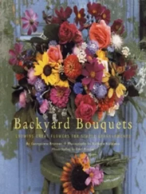 Image of Backyard bouquets by Georgeanne Brennan