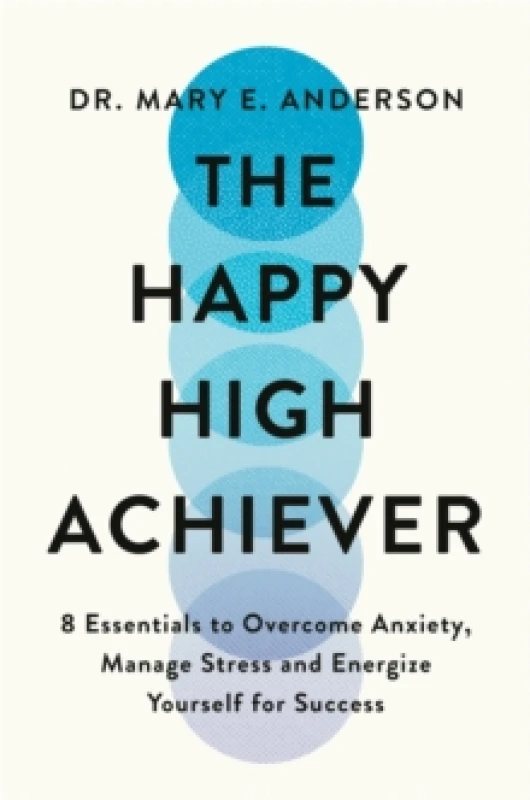 Image of The Happy High Achiever. Paperback. By Mary E Anderson Books