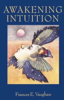 Image of Awakening Intuition by Frances E. Vaughan Paperback
