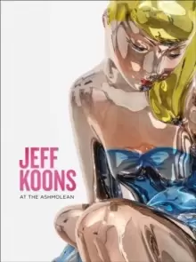 Image of Jeff Koons : At the Ashmolean