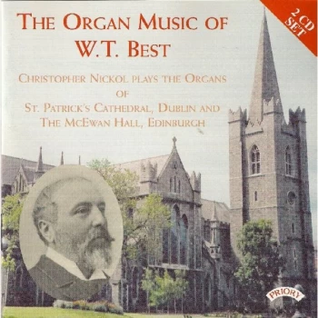 Image of William Best - Organ Music of W.t. Best - 1826 - 1897 (Nickol) CD