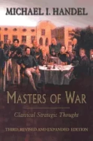 Image of masters of war classical strategic thought
