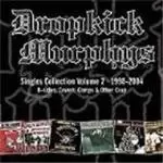 Image of Dropkick Murphys - Singles Collection Vol.2 (1998-2004 - B-Sides Covers Comps And Other Crap)
