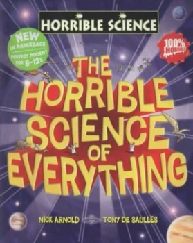 Image of The Horrible Science of Everything by Nick Arnold Paperback