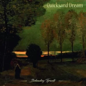 Image of Beheading Tyrants by Quicksand Dream Vinyl Album