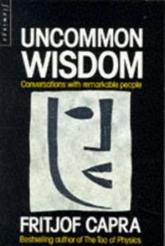Image of Uncommon Wisdom by Fritjof Capra Paperback