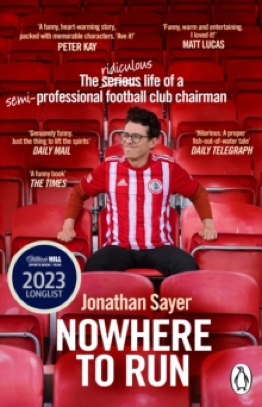 Image of Nowhere to Run : The ridiculous life of a semi-professional football club chairman Paperback / softback