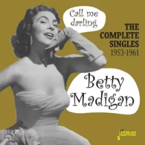 Image of Call Me Darling The Complete Singles 1953-1961 by Betty Madigan CD Album