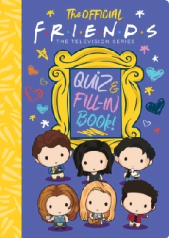 Image of The Official Friends Quiz and Fill-In Book! Hardback