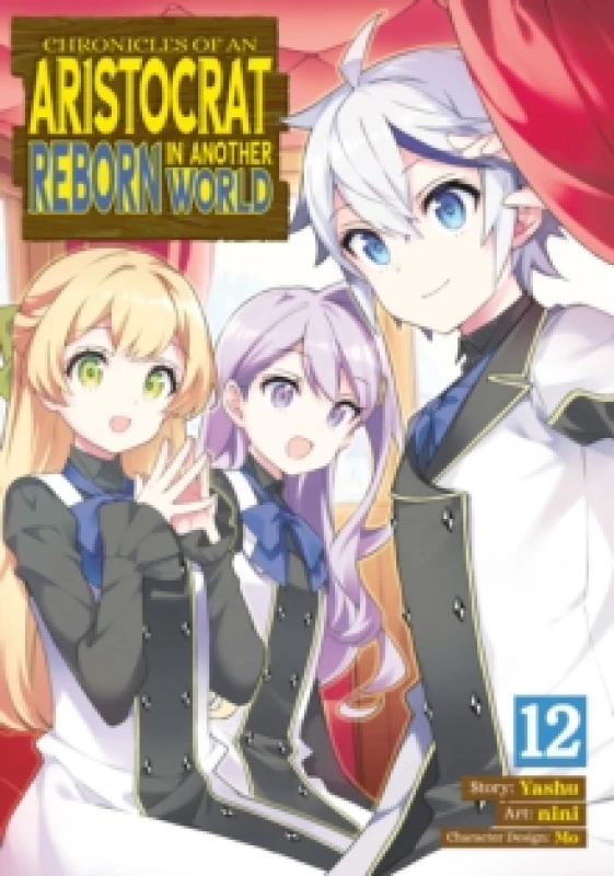 Image of Chronicles of an Aristocrat Reborn in Another World (Manga) Vol. 12 Paperback / softback