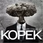 Image of Kopek - White Collar Lies (Music CD)