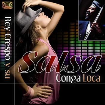 Image of Rey Crespo - Salsa Conga Loca CD